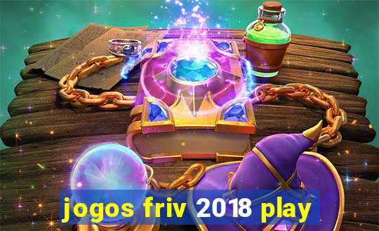 jogos friv 2018 play